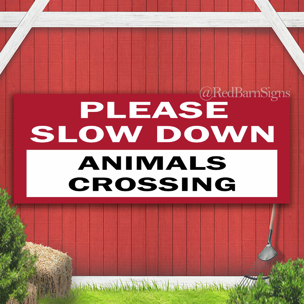 Please slow down Animals crossing Indoor Outdoor Banner Sign with grommets