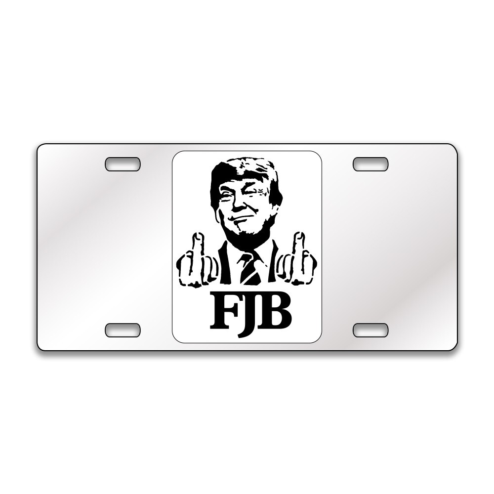 TRUMP MIDDLE FINGER Chrome or Black Acrylic Standard License Plate CUSTOM LP0010