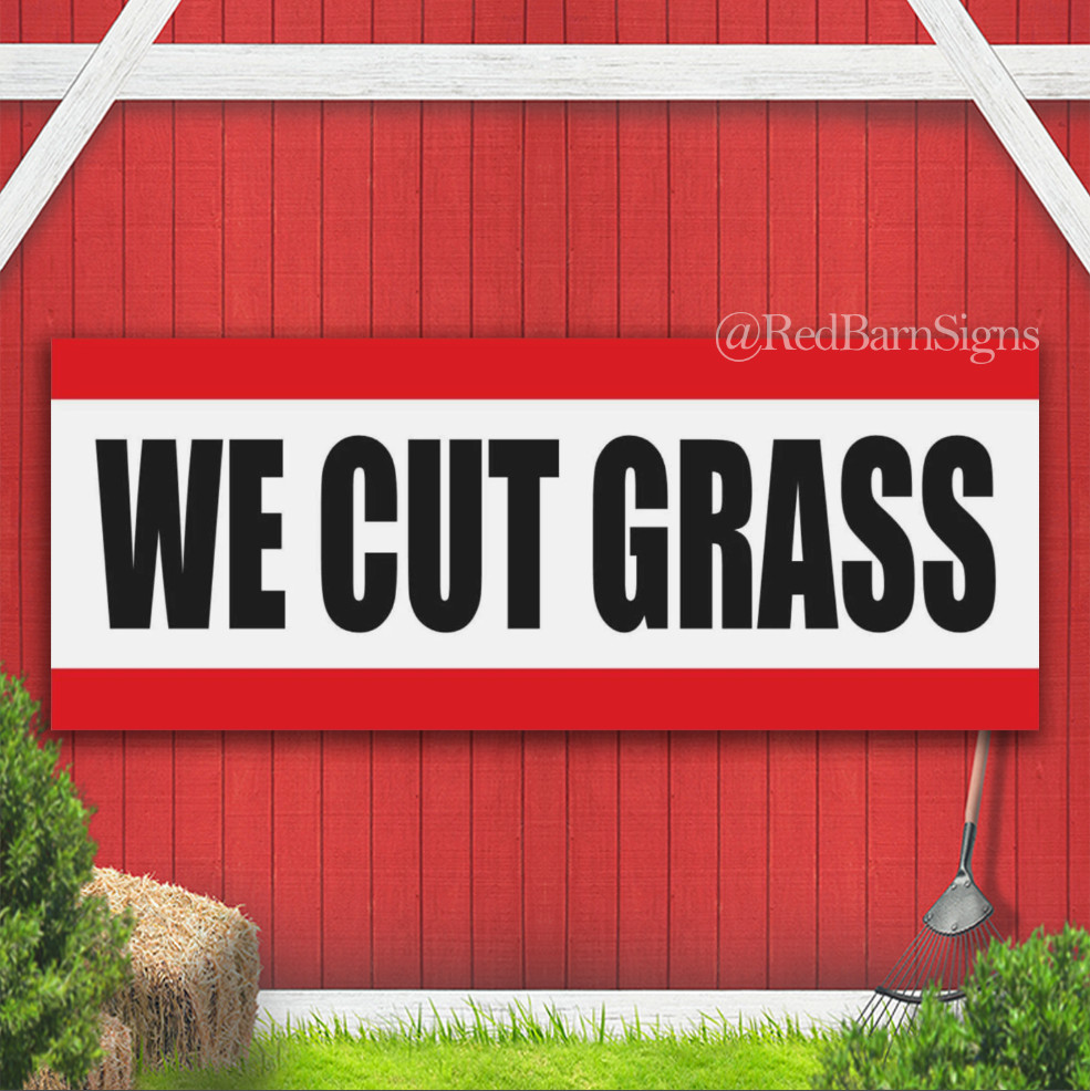 WE CUT GRAS Lawn care Service Garden Indoor Outdoor Banner Sign with grommets