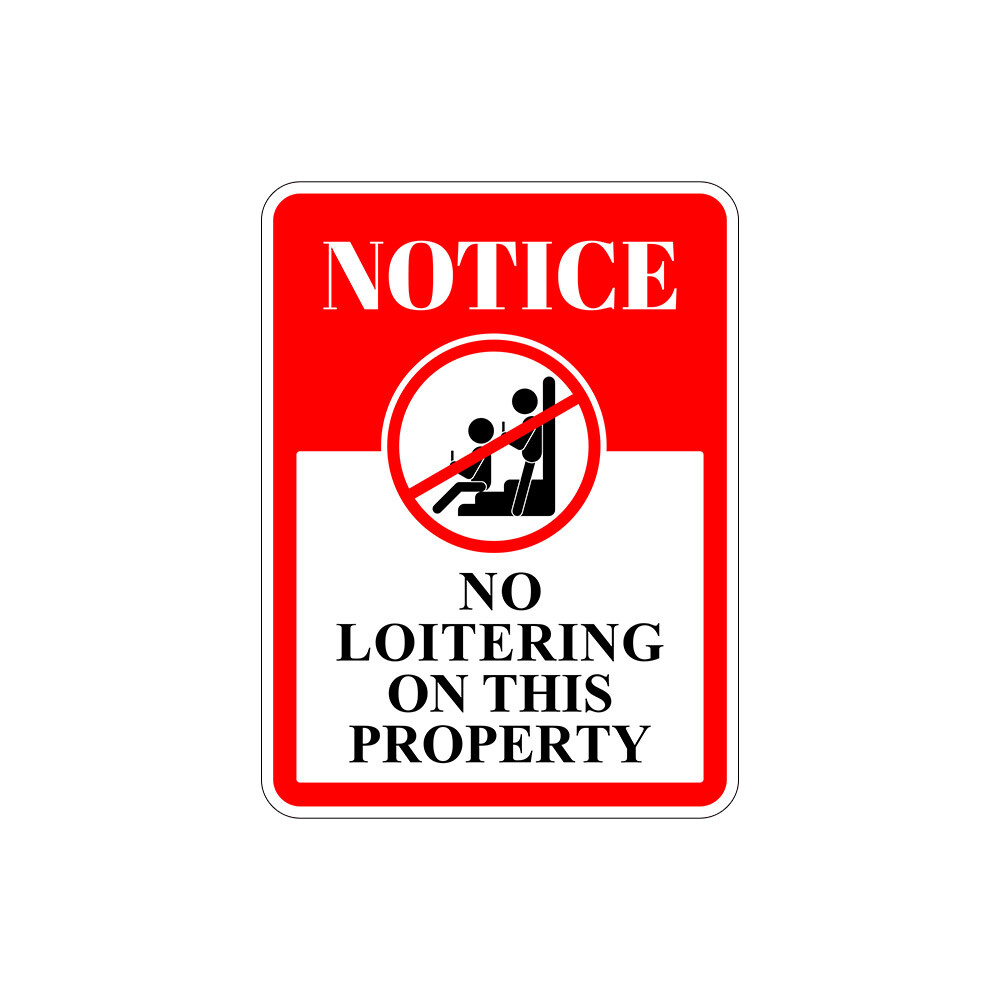 Portrait Round Plus Notice No Loitering On This Property Wall or Door Sign