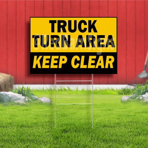 Truck Turn Area Keep Clear Indoor Outdoor Yard Sign