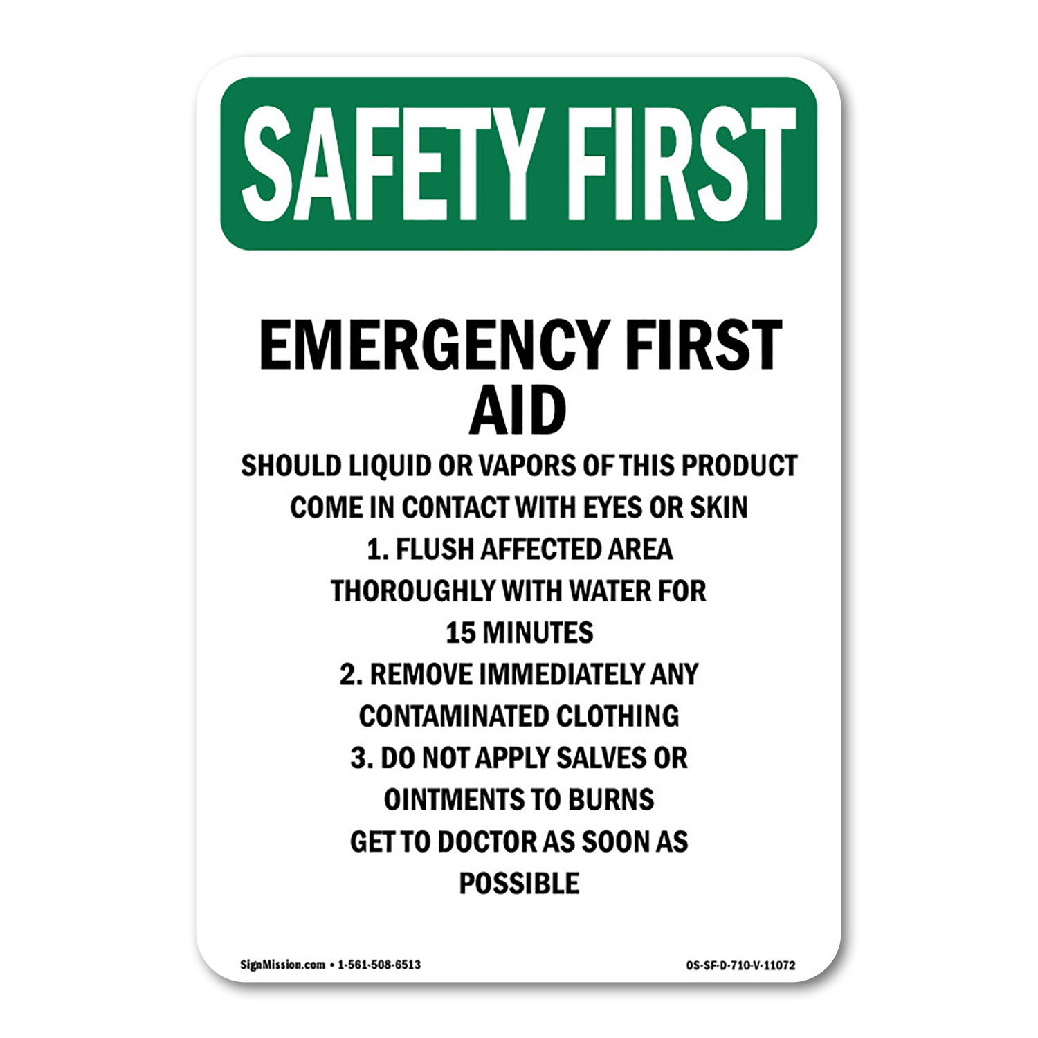 Emergency First Aid Should Liquid OSHA Safety First Sign Metal Plastic Decal