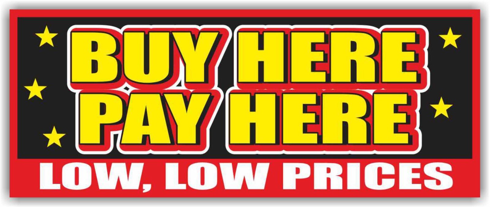 BUY HERE PAY HERE Advertising Banner Vinyl Mesh Sign Pawn low prices sale save