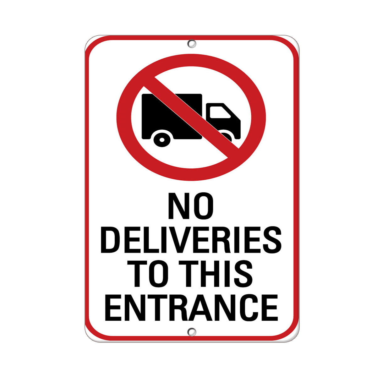 Vertical Metal Sign Multiple Sizes No Deliveries to This Entrance B Traffic