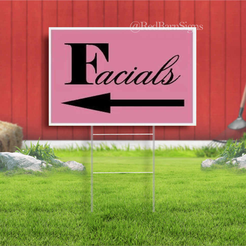 FACIALS PINK LEFT ARROW Indoor Outdoor Yard Sign with metal stakes