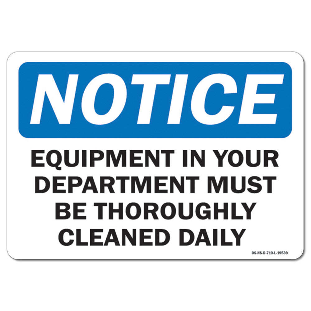 Equipment In Your Department Must Be Throughly Cleaned Daily OSHA Notice Sign