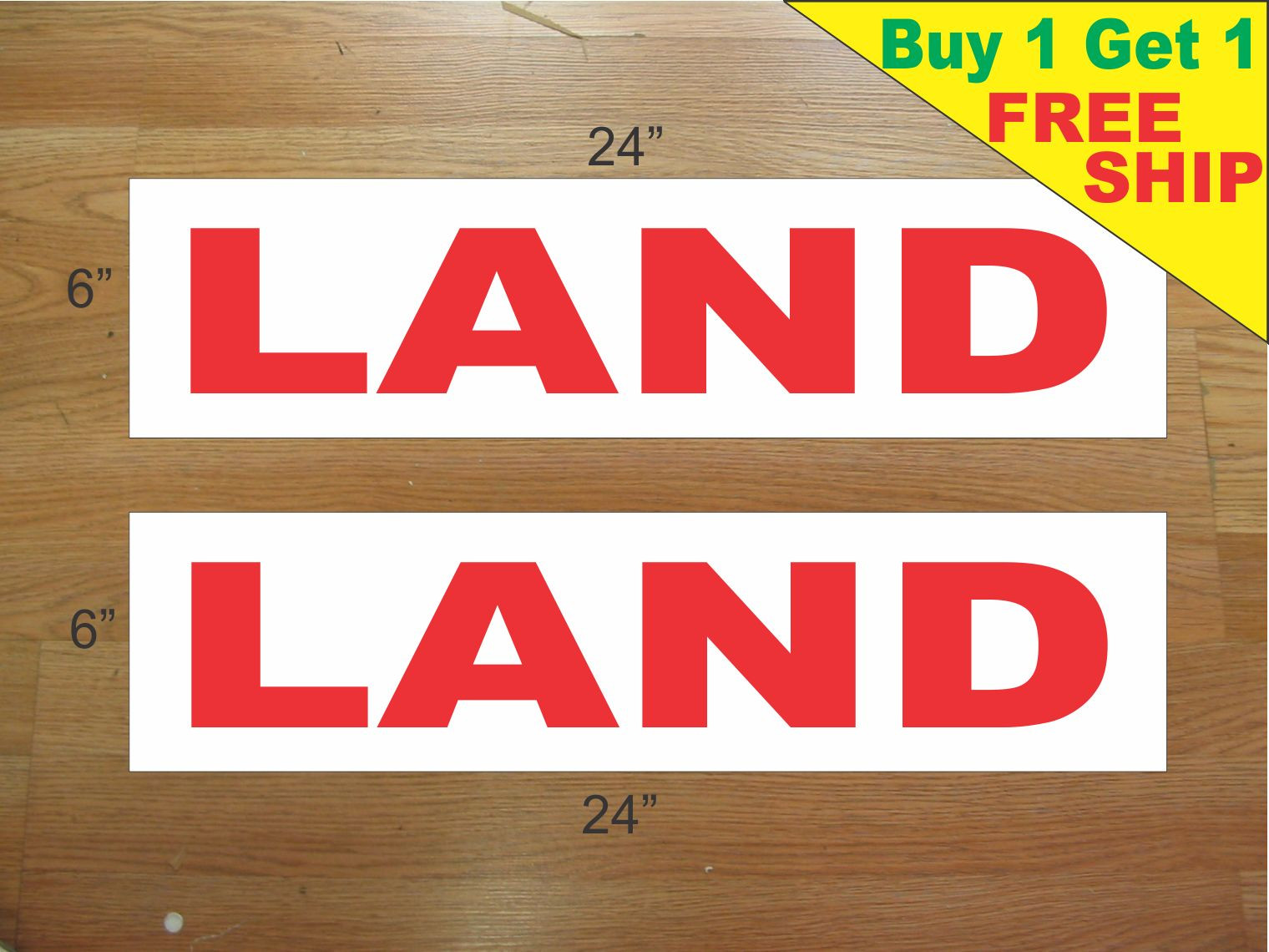 LAND 6″x24″ REAL ESTATE RIDER SIGNS Buy 1 Get 1 FREE 2 Sided Plastic