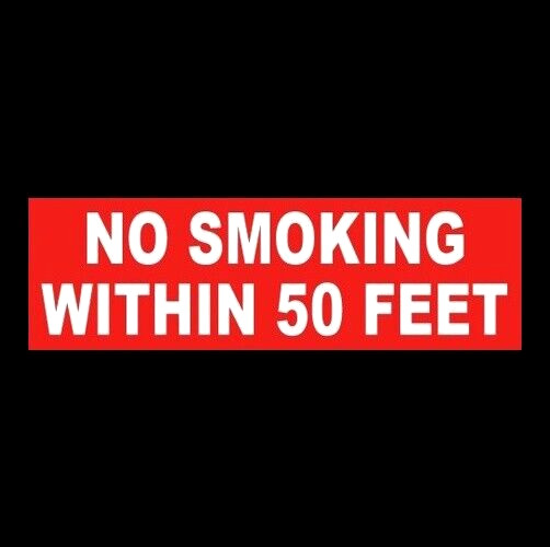 “NO SMOKING WITHIN 50 FEET” business STICKER decal sign store warning flammable