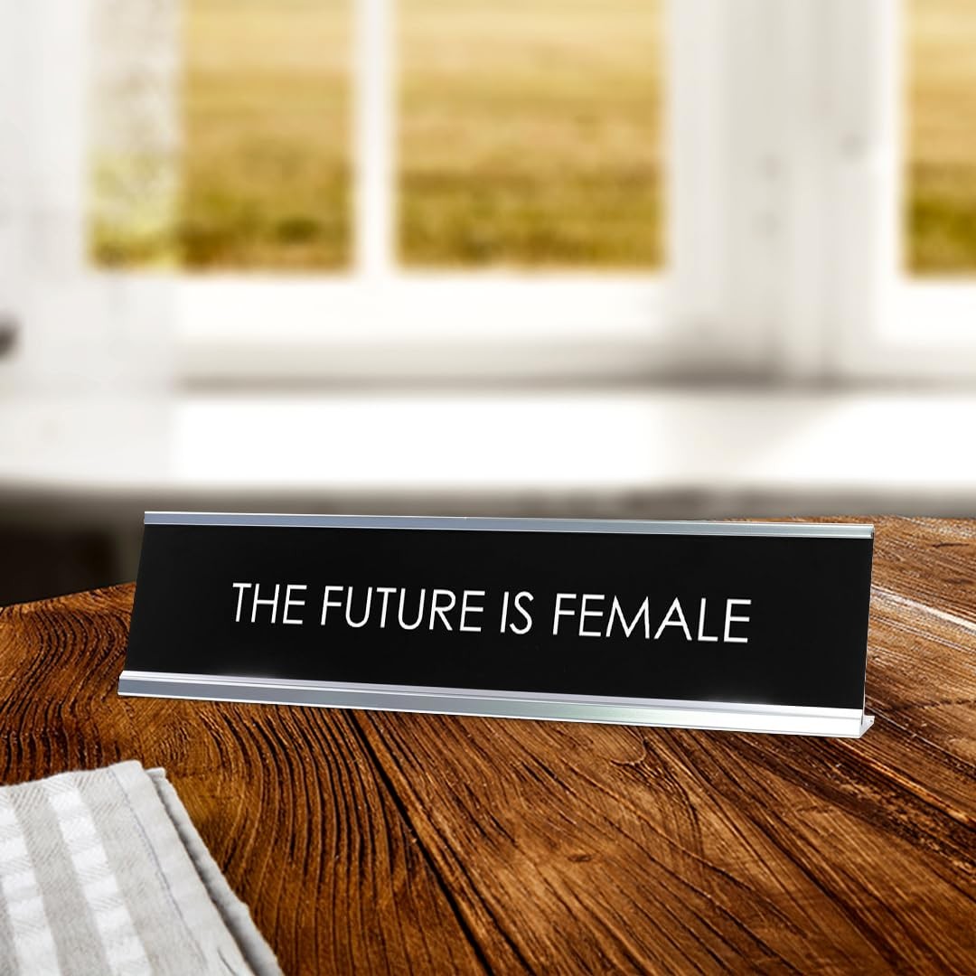 The Future Is Female Novelty Desk Sign