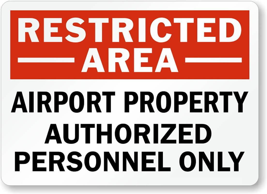 Airport Restricted Sign Aluminum Weatherproof 8×12 Metal Property Sign