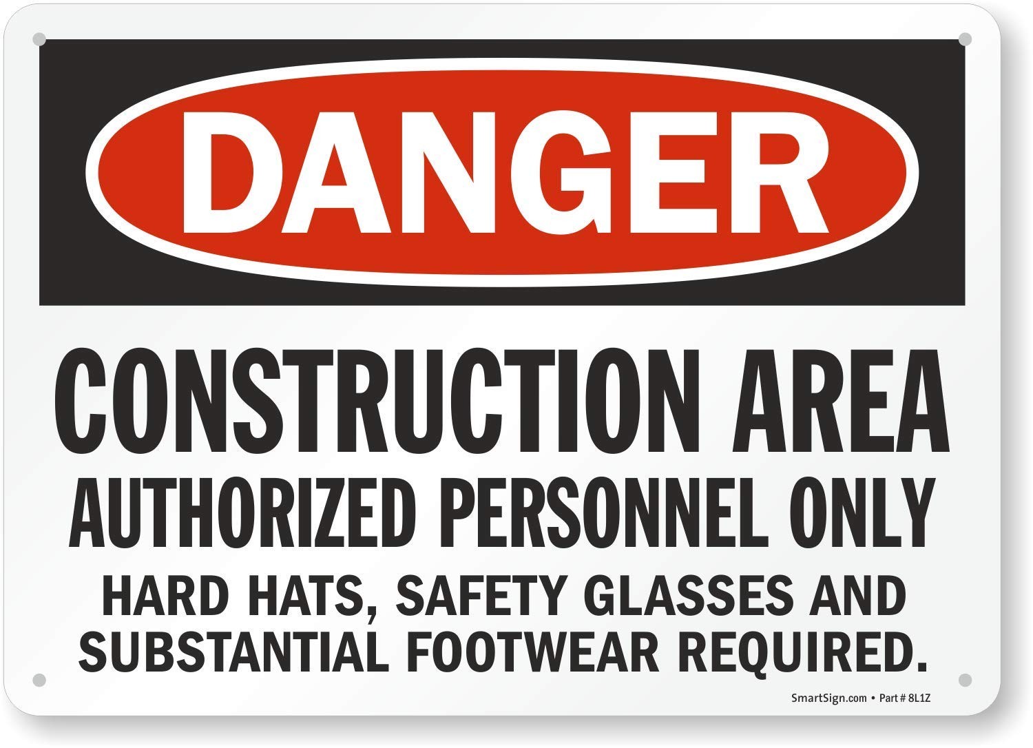 S8968Pl14 10×14 Inch Danger Construction Area Authorized Personnel Only Sign