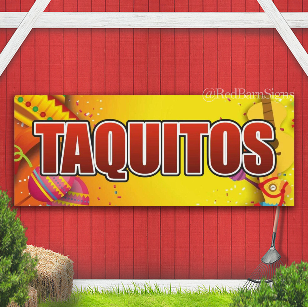 TAQUITOS mexican fast food tacos burrito Indoor Outdoor Banner Sign with grommet