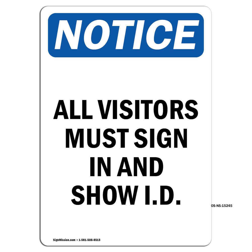 All Visitors Must OSHA Notice Sign Metal Plastic Decal
