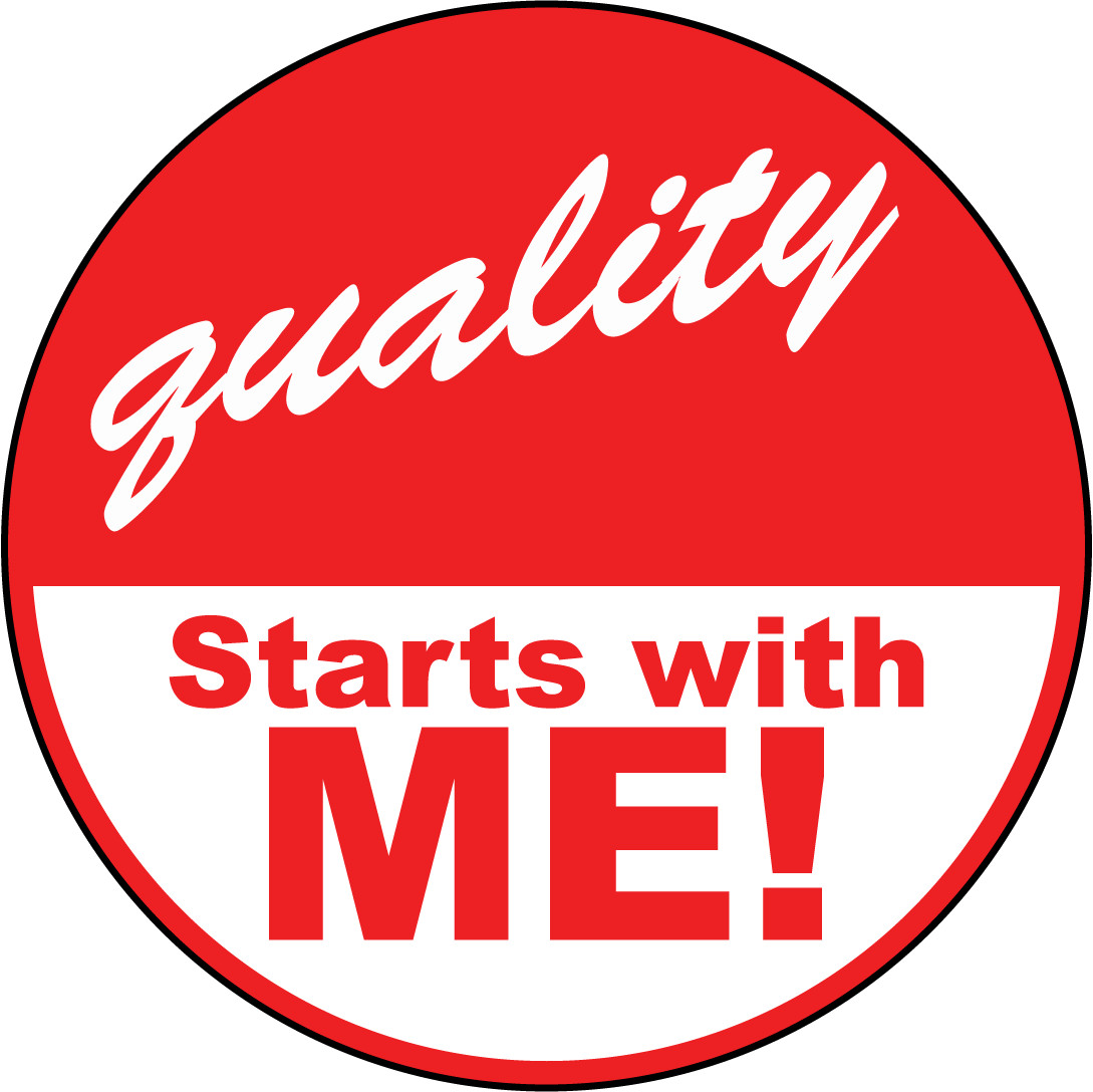 QUALITY STARTS WITH ME | Adhesive Vinyl Sign Decal