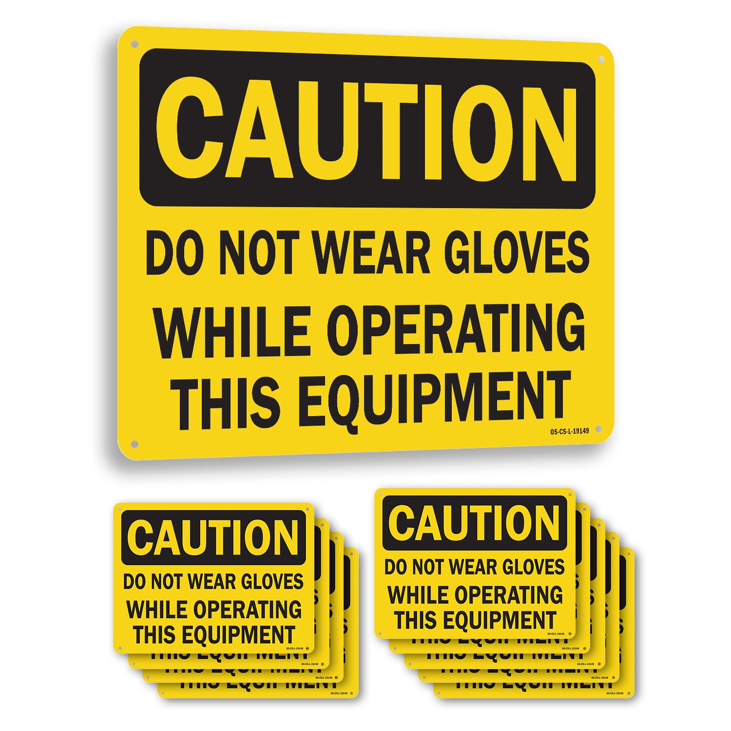 Do Not Wear Gloves While Operating This Equipment OSHA Caution Sign 5/10 Pack