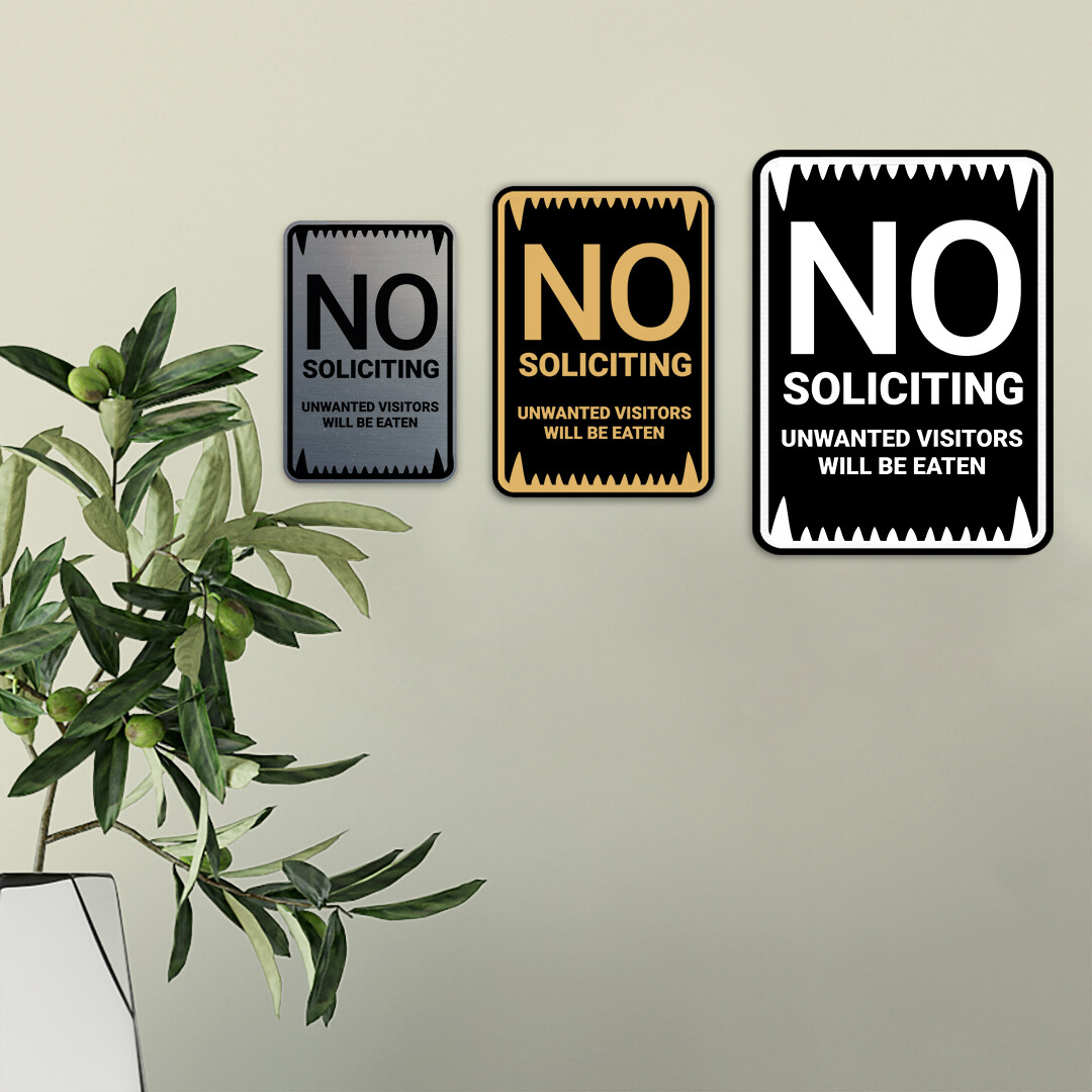 Portrait Round No Soliciting Unwanted Visitors Will Be Eaten Wall or Door Sign