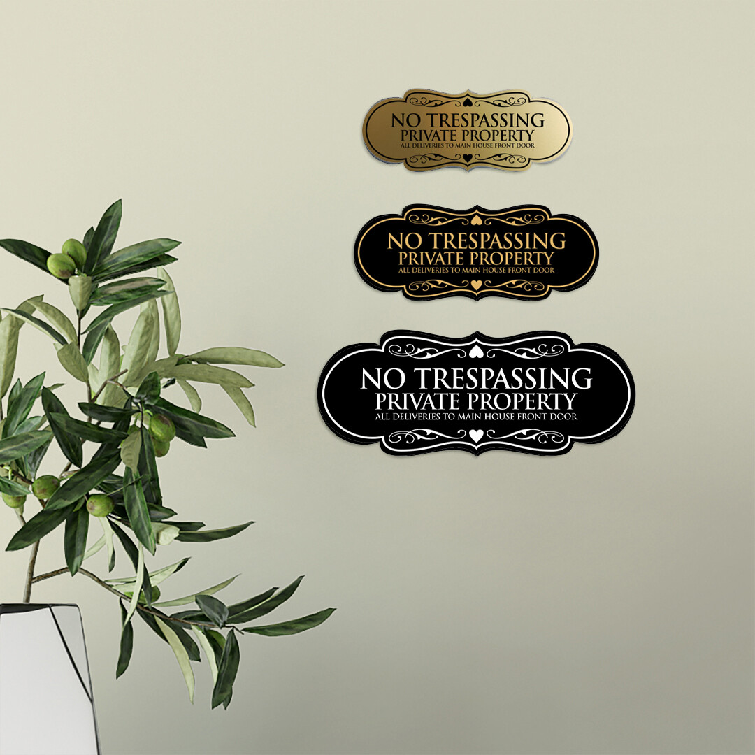 Designer No Trespassing Private Property Sign All Deliveries to Main House Sign