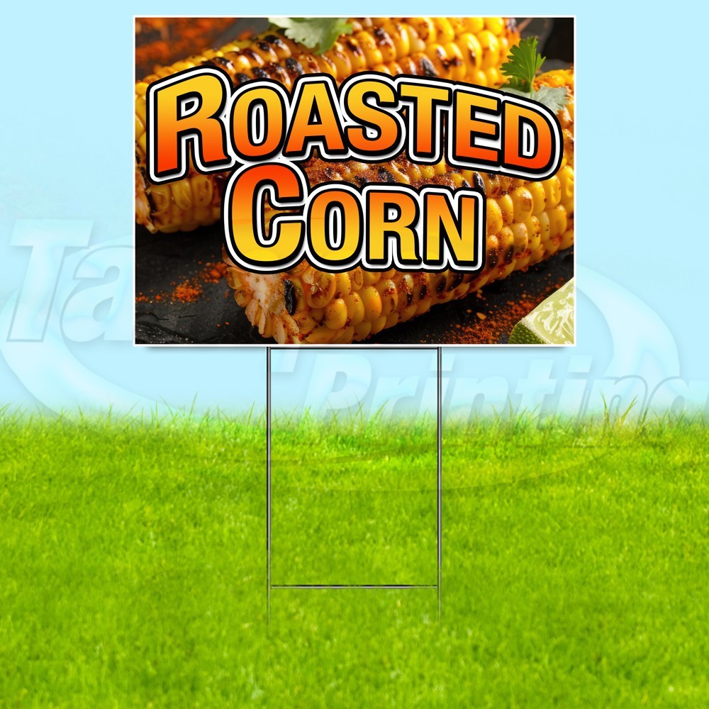 ROASTED CORN 18×24 Yard Sign Food Plastic Corrugated WITH STAKE USA YS08120