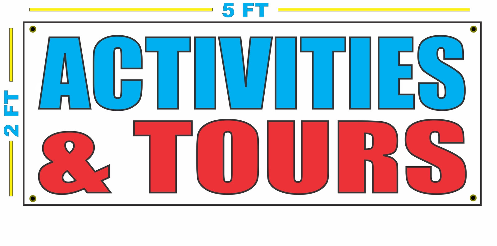 ACTIVITIES & TOURS Full Color All Weather Banner Sign NEW High Quality!