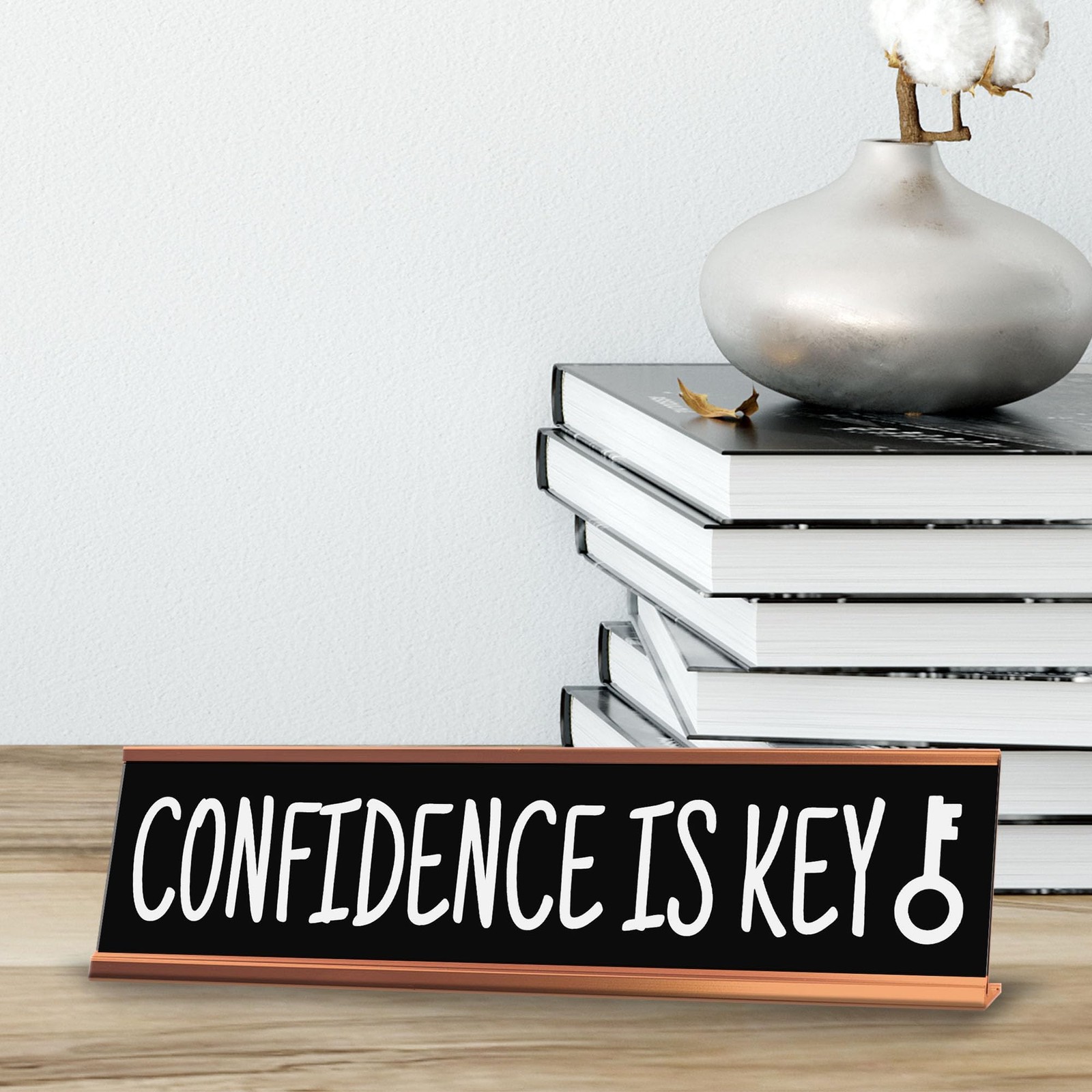 Confidence Is Key Desk Sign (2×10″) | Funny Office Decor
