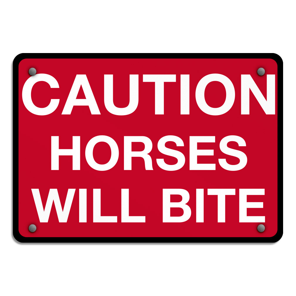 Horizontal Metal Sign Caution Horses Will Bite Red Weatherproof Street Signage