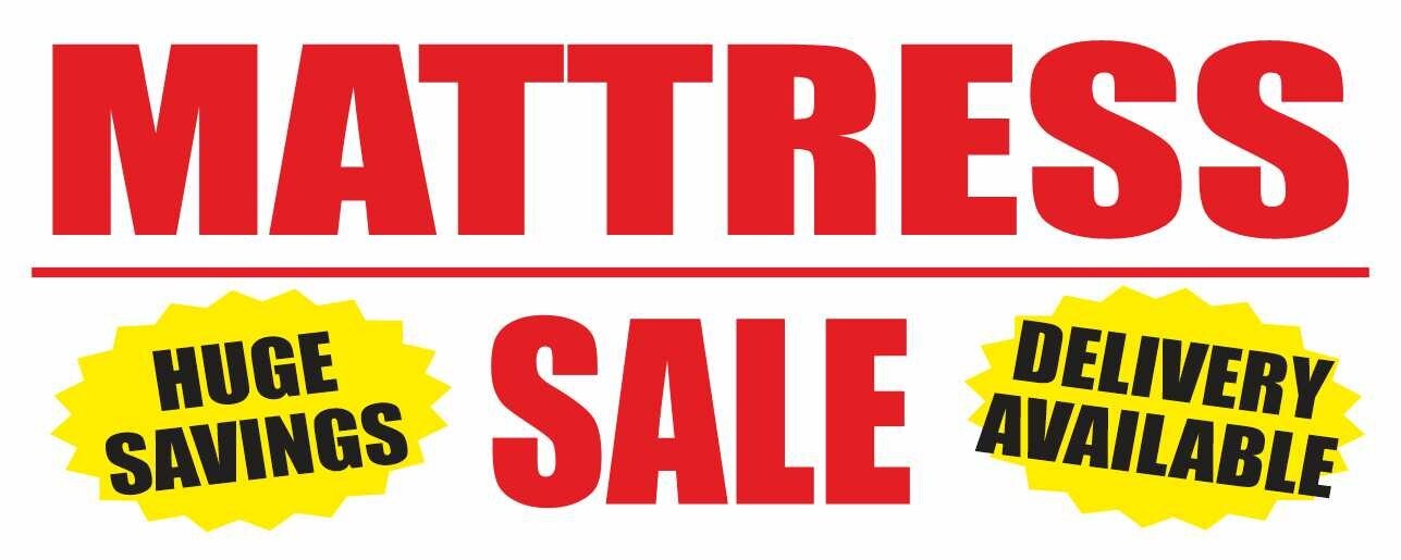 MATTRESS HUGE SAVINGS SALE Advertising Banner Vinyl Sign DELIVERY AVAILABLE Shop