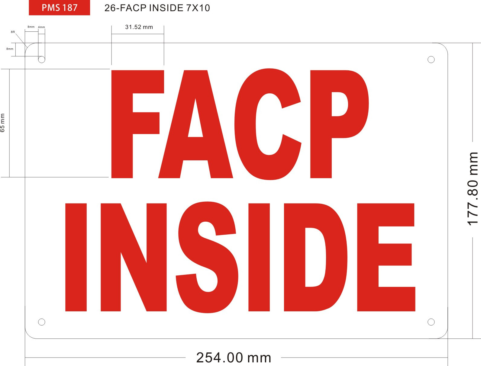 FACP INSIDE SIGN (7X10, White, Aluminum) -REF24-1027