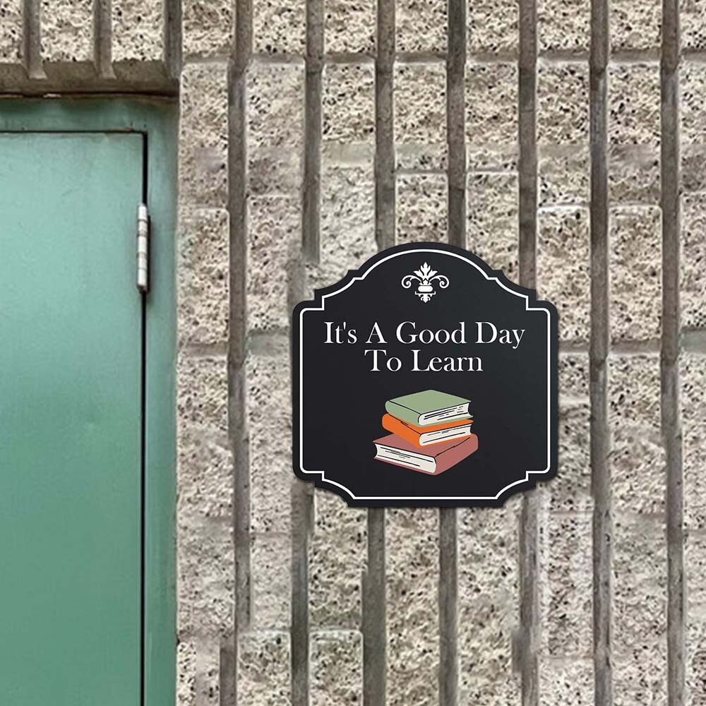 Heritage Plus It’s A Good Day To Learn Wall or Door Sign | Funny Classroom Decor