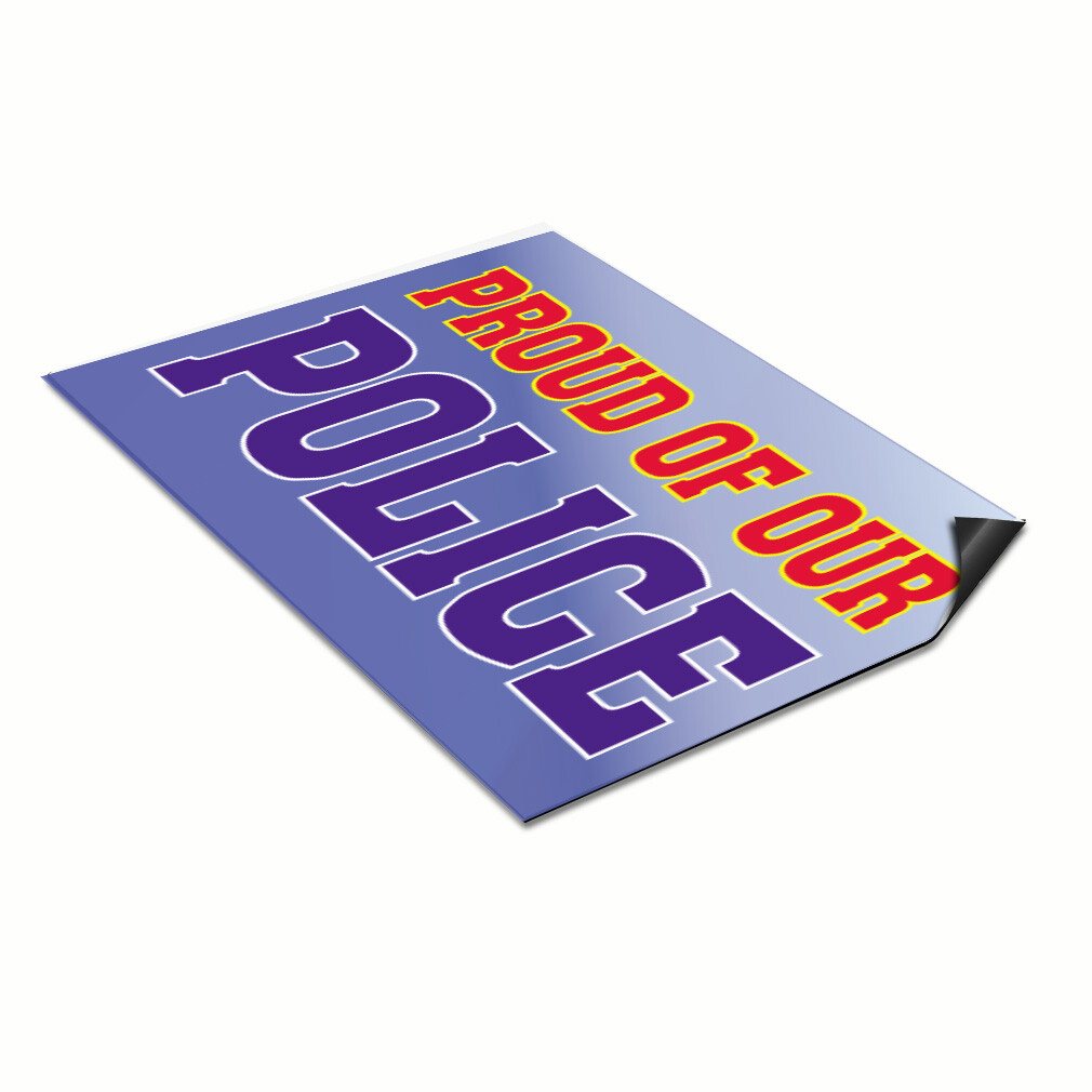 Car Magnet Set of 2 Proud of Our Police Advertising Printing Industrial Sign