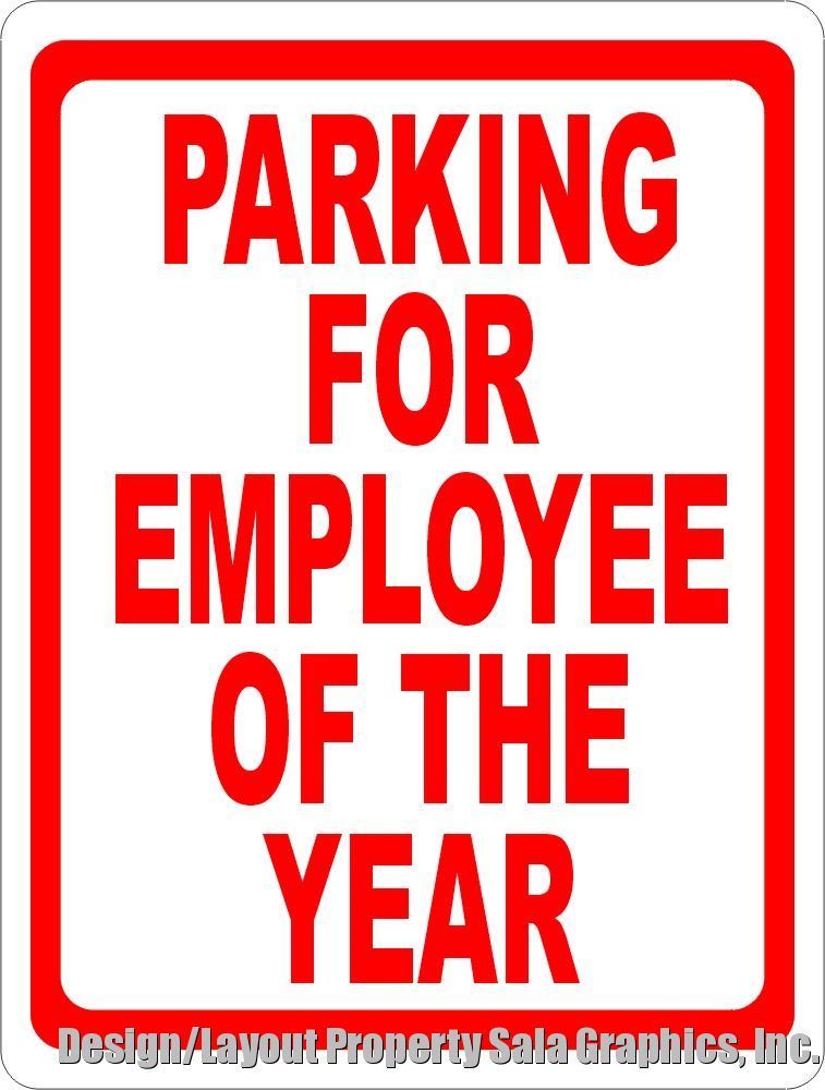 Parking for Employee of the Year Sign. Size Options. Reward Top Employees Worker