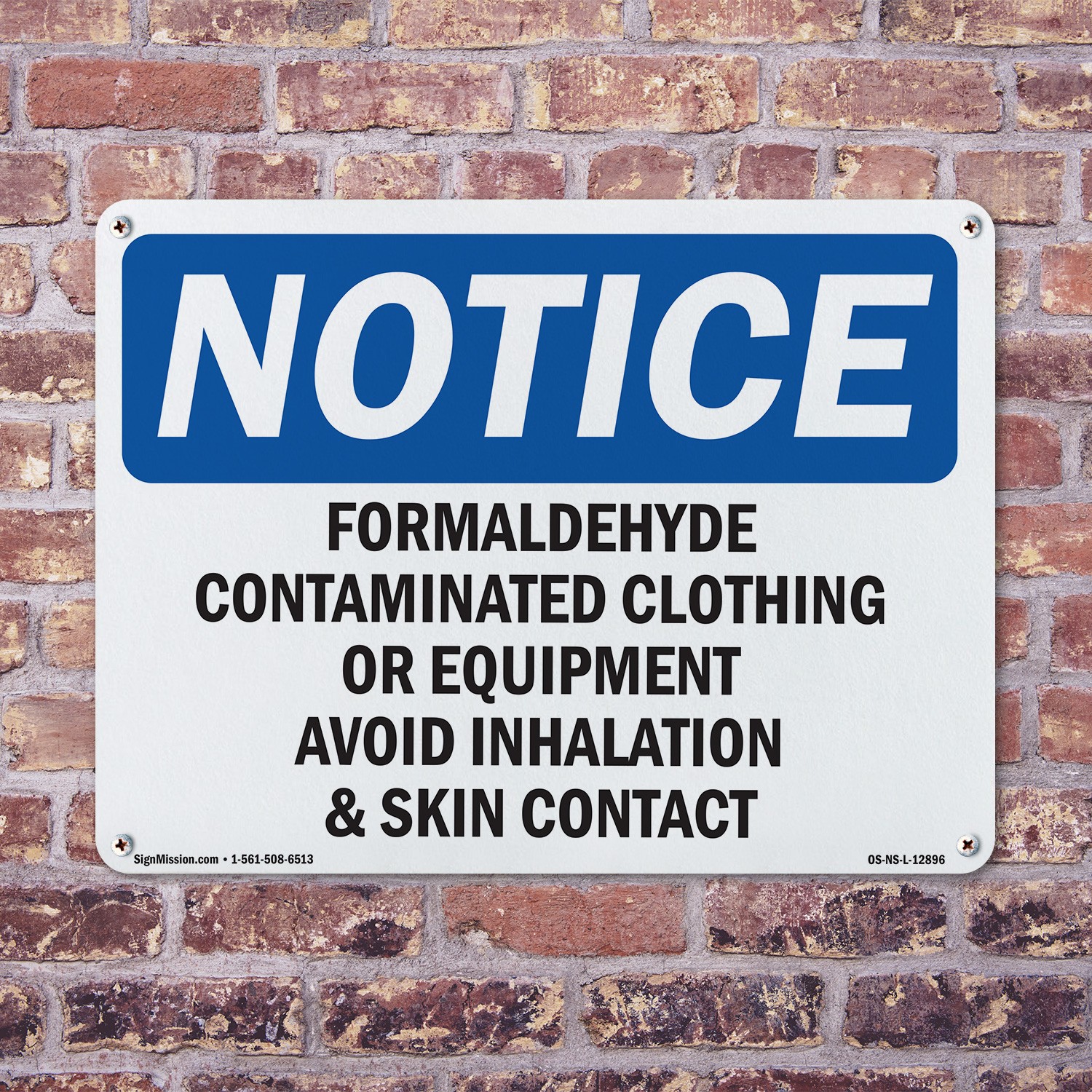 Formaldehyde Contaminated Clothing Or Equipment OSHA Notice Sign – 5 or 10 Pack