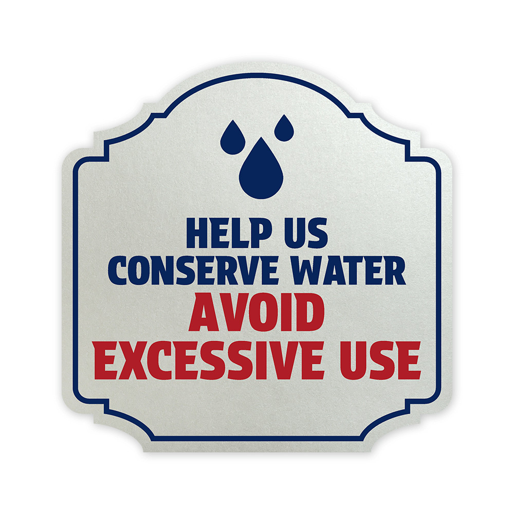 Heritage Plus Help Us Conserve Water Avoid Excessive Use Wall or Door Sign