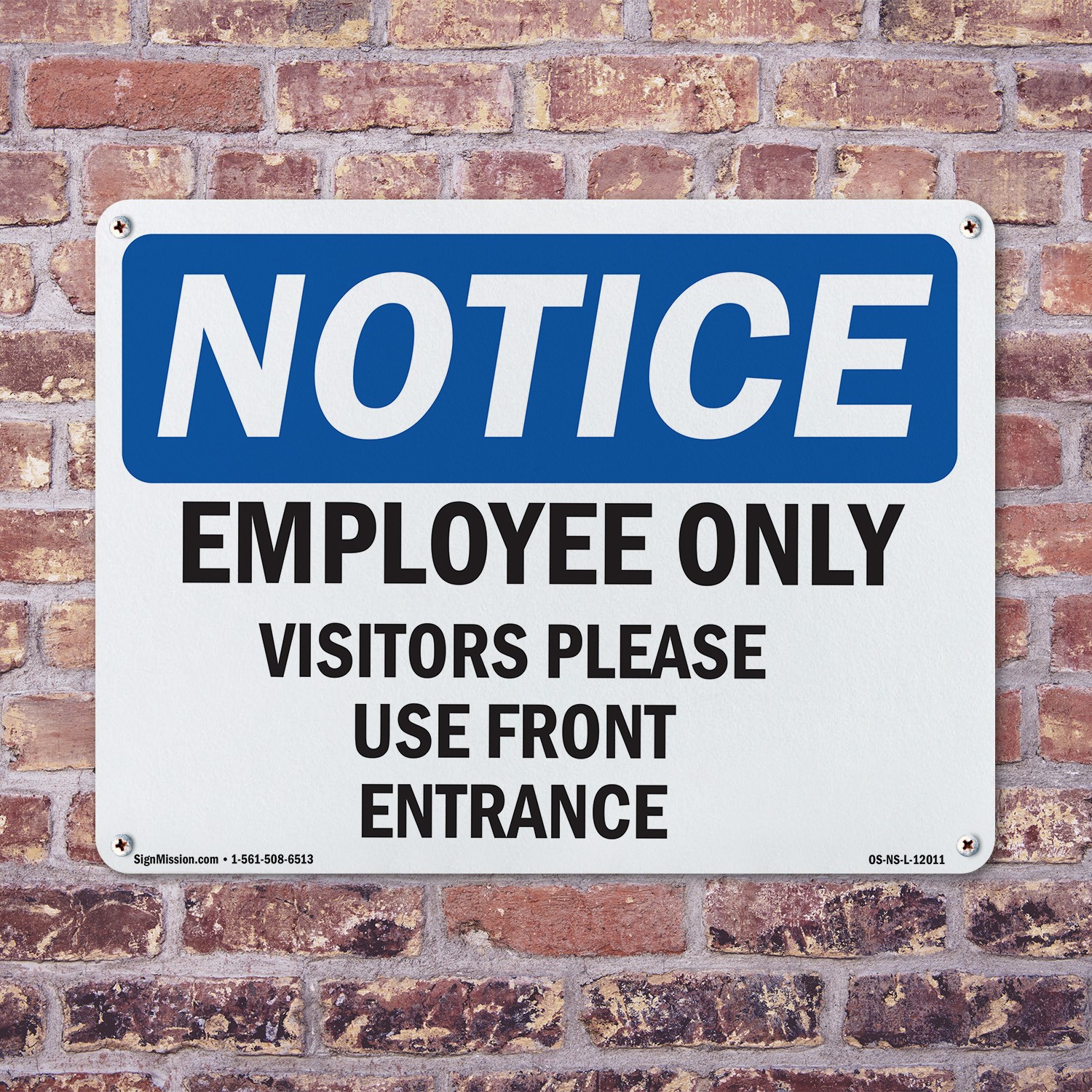 Employees Only Visitors Please Use Front Entrance OSHA Notice Sign 5/10 Pack