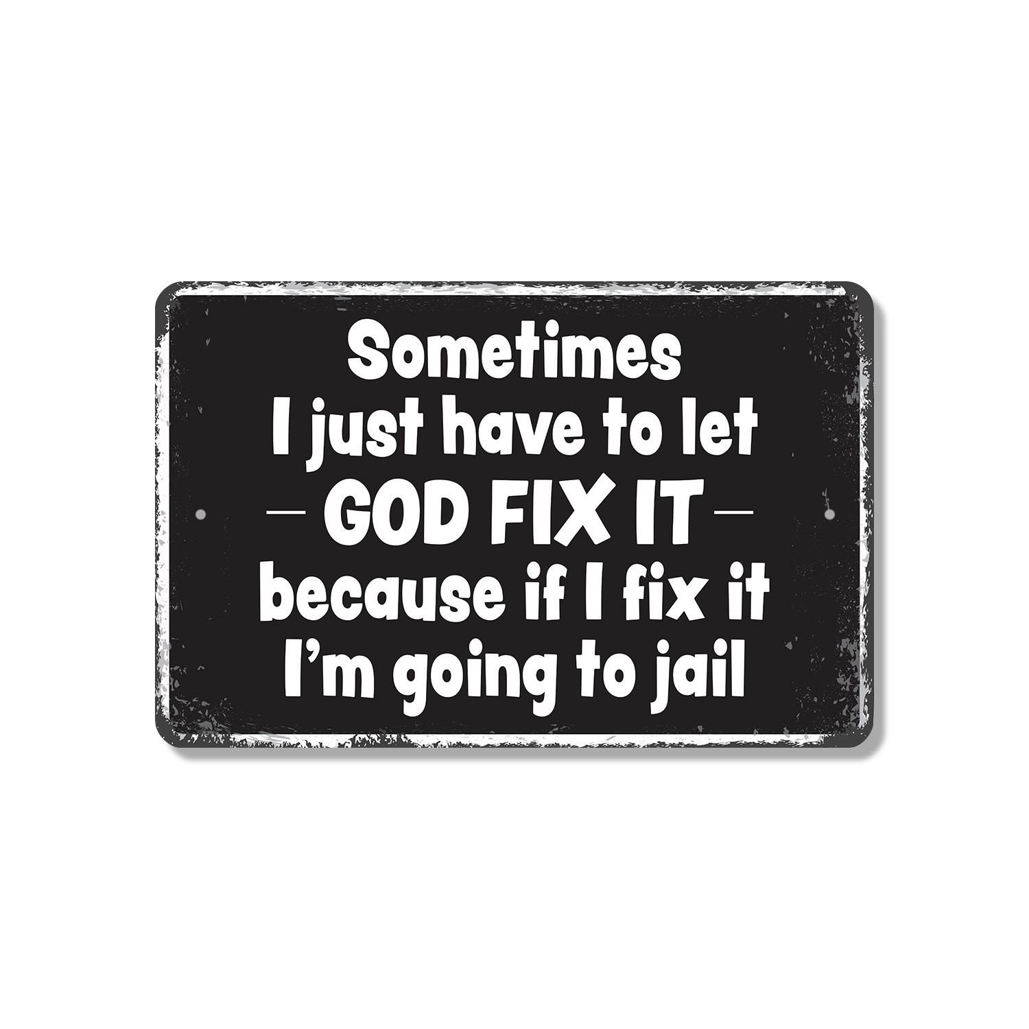 Let God Fix It Sign Pray Release Repeat Durable Perfect for Entryways Offices