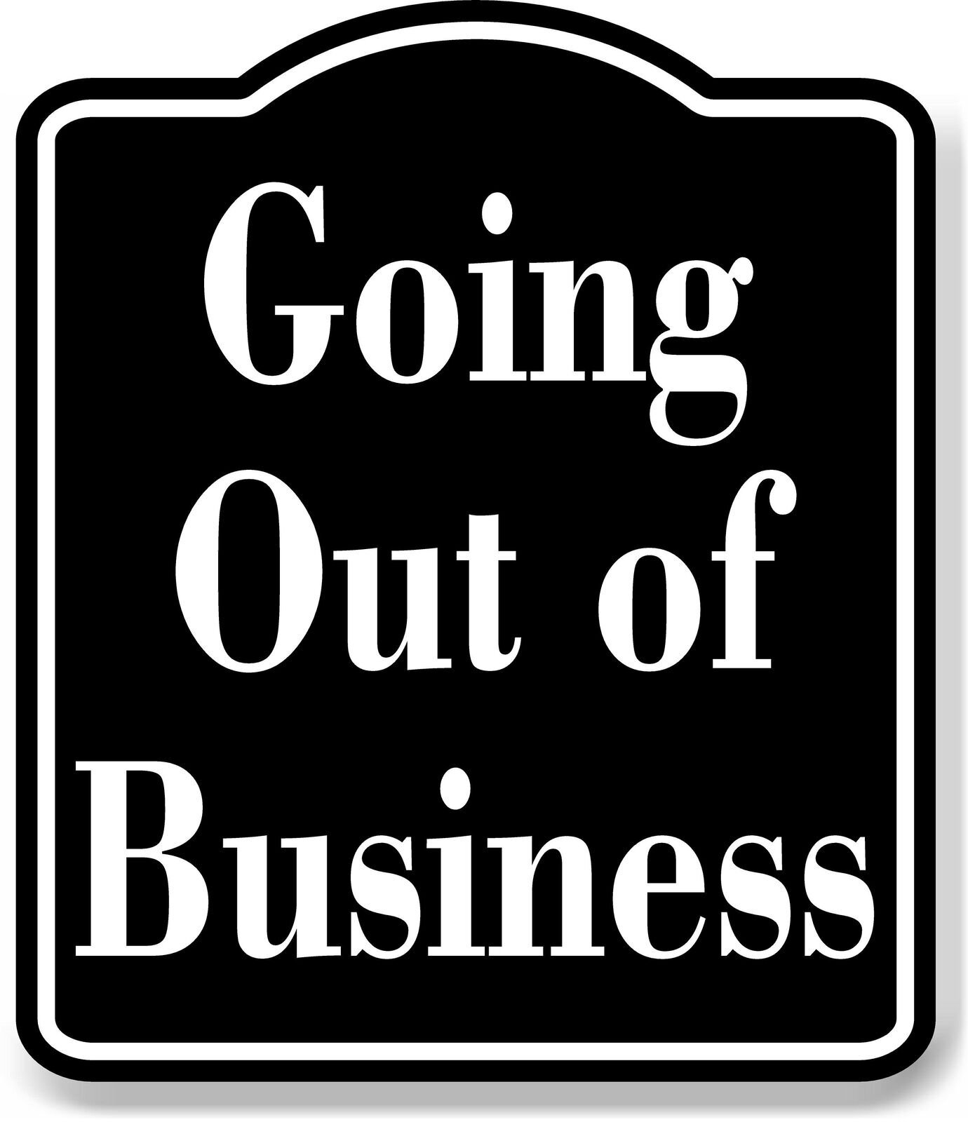 Going Out of Business Elegant BLACK Aluminum Composite Sign