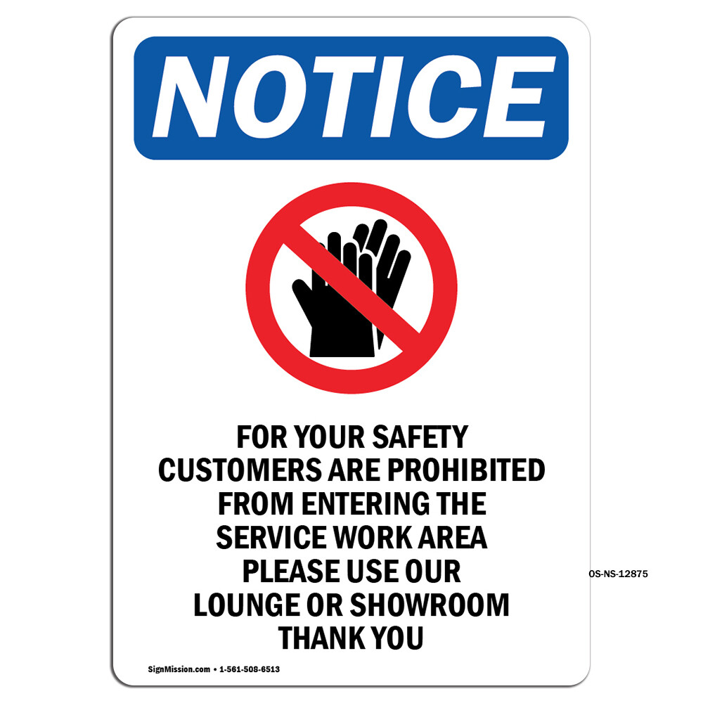 For Your Safety Customers With Symbol OSHA Notice Sign Metal Plastic Decal