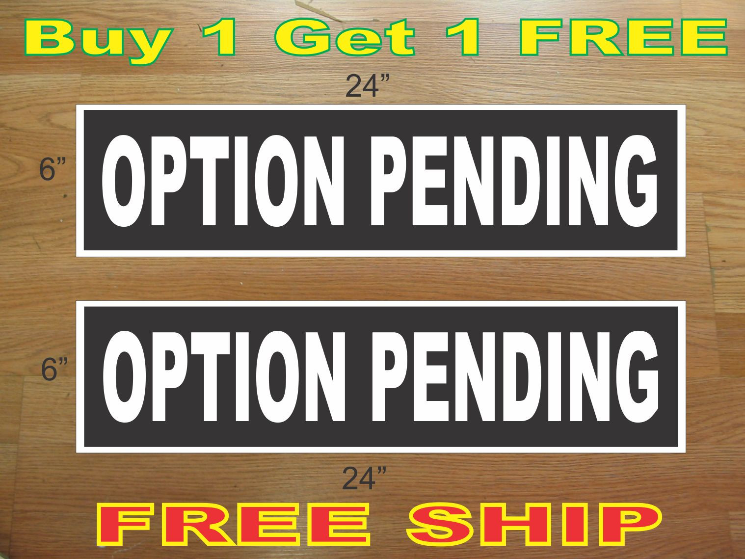 White on Black OPTION PENDING 6″x24″ REAL ESTATE RIDER SIGNS Buy 1 Get 1 FREE