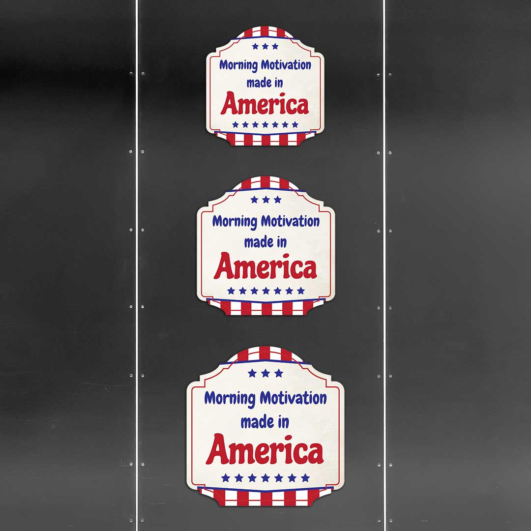 Heritage Plus Morning Motivation Made in America Wall or Door Sign