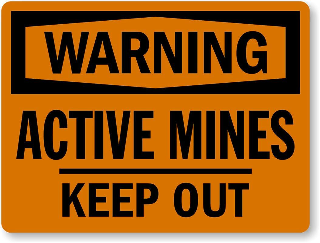 Osha Warning Sign Aluminum Weatherproof Active Mines Keep Out 8×12