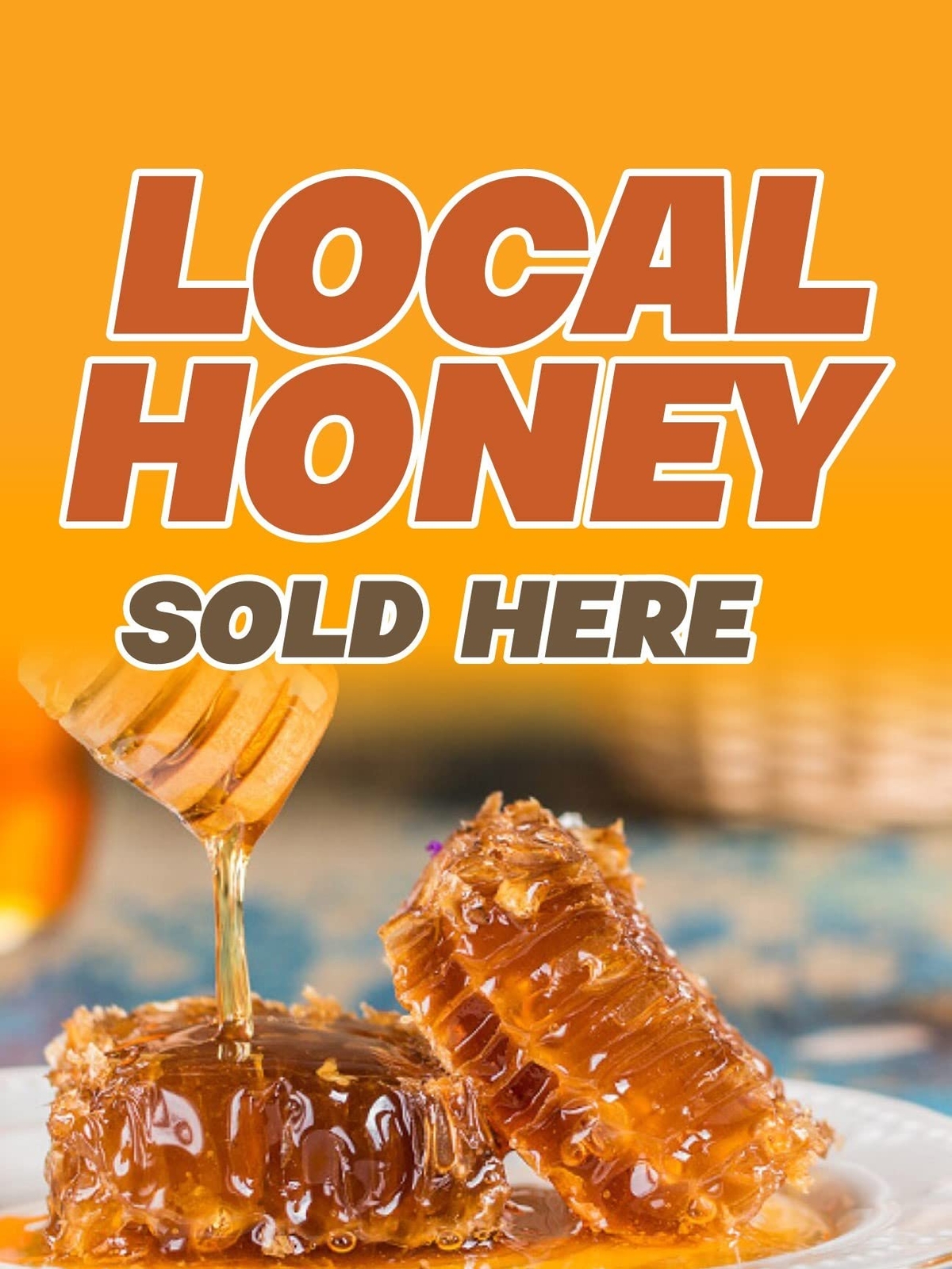 Local Honey Sold Here | Retail Window Display Sign | 18″W x 24″H