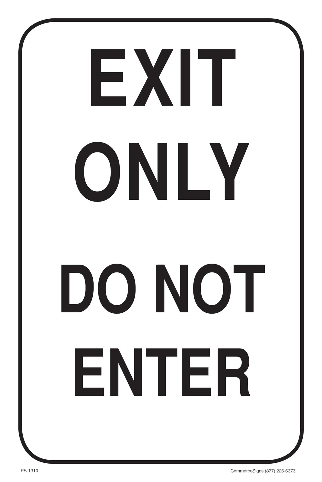 Exit Only Do Not Enter | Single-sided Parking Sign | 12″W x 18″H