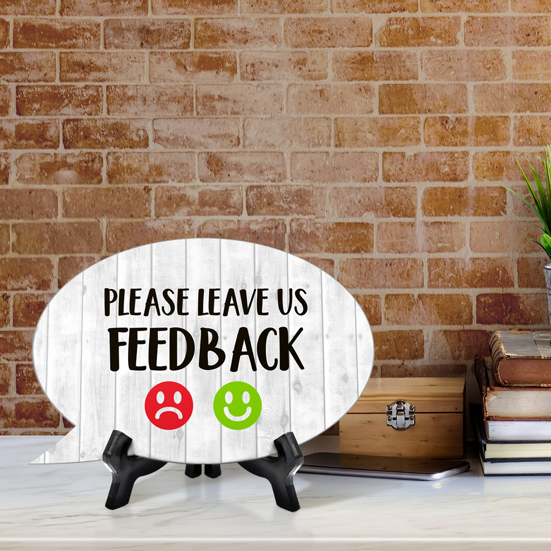 Please Leave Us Feedback Oval Speech Bubble (6 x 4″) Table Sign With Acrylic