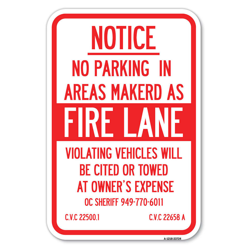 No Parking in Areas Marked as Fire Lane CVC Sec Heavy Gauge Metal Parking Sign