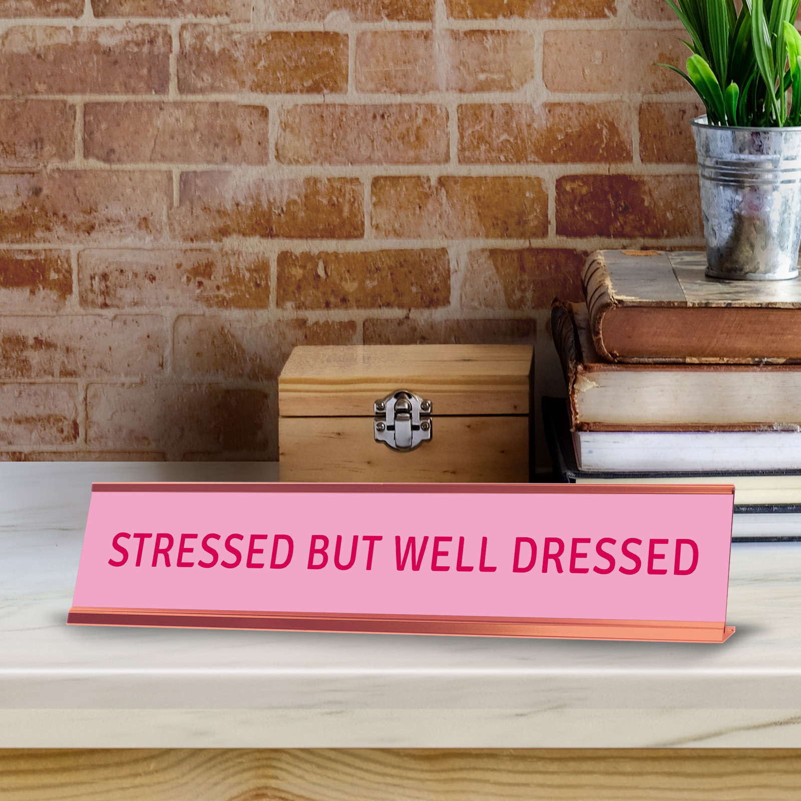 Stressed But Well Dressed Desk Sign (2×10″) |Funny Office Decor