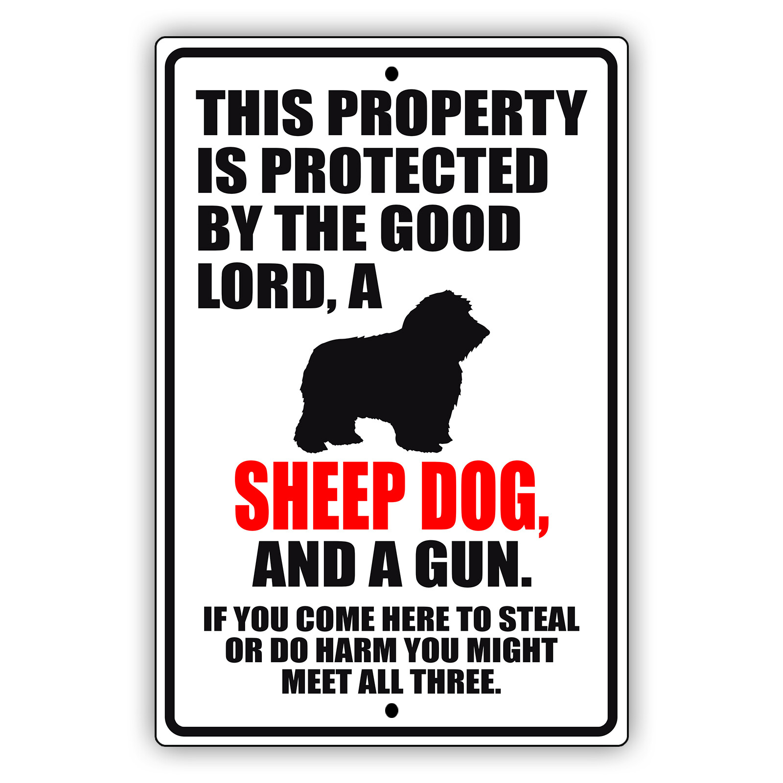 This Property Is Protected By The Good Lord Sheep Dog Safety Aluminum Metal Sign