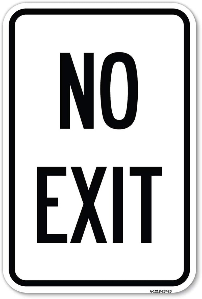 Parking Lot Sign No Exit | 12″ X 18″ Heavy-Gauge Aluminum Rust Proof Parking Sig