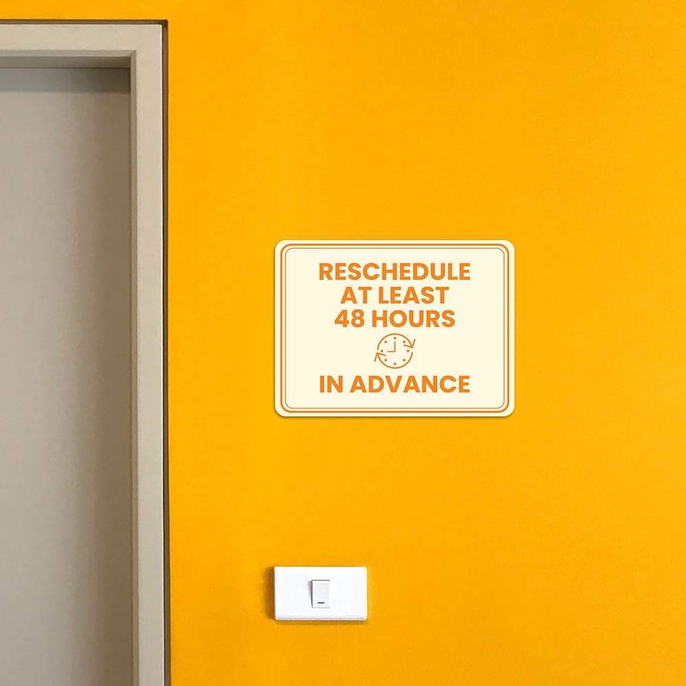 Classic Framed Plus Reschedule at Least 48 Hours in Advance Door or Wall Sign
