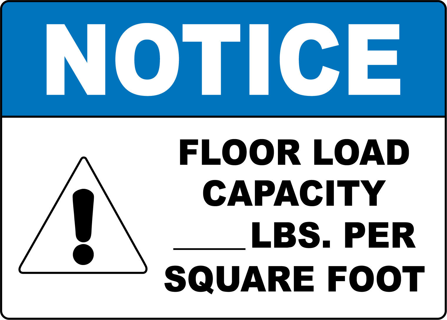 NOTICE FLOOR LOAD CAPACITY LBS. PER SQUARE FOOT | Adhesive Vinyl Sign Decal