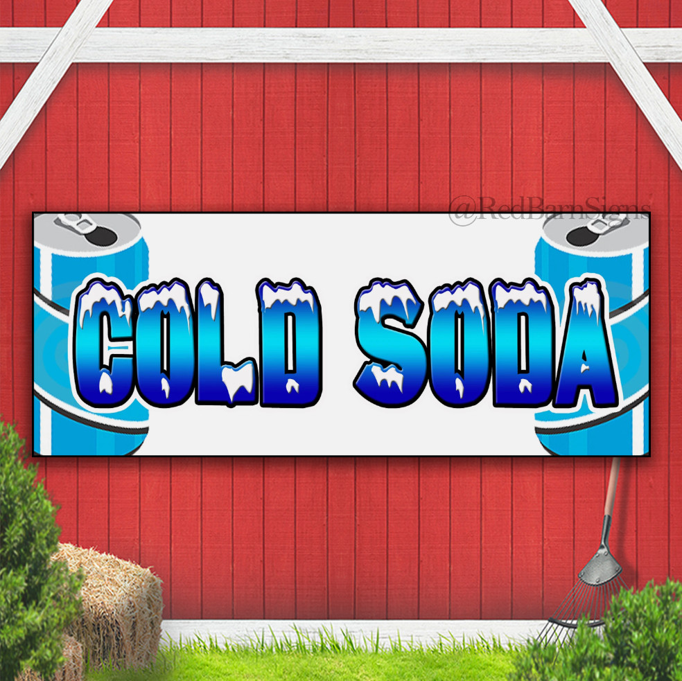 COLD SODA ice cold drinks Indoor Outdoor Banner Sign with grommets