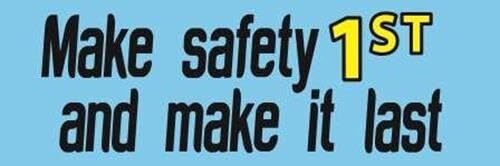 Make Safety 1st | Vinyl Banner w/ Grommets | 3’H x 9’W